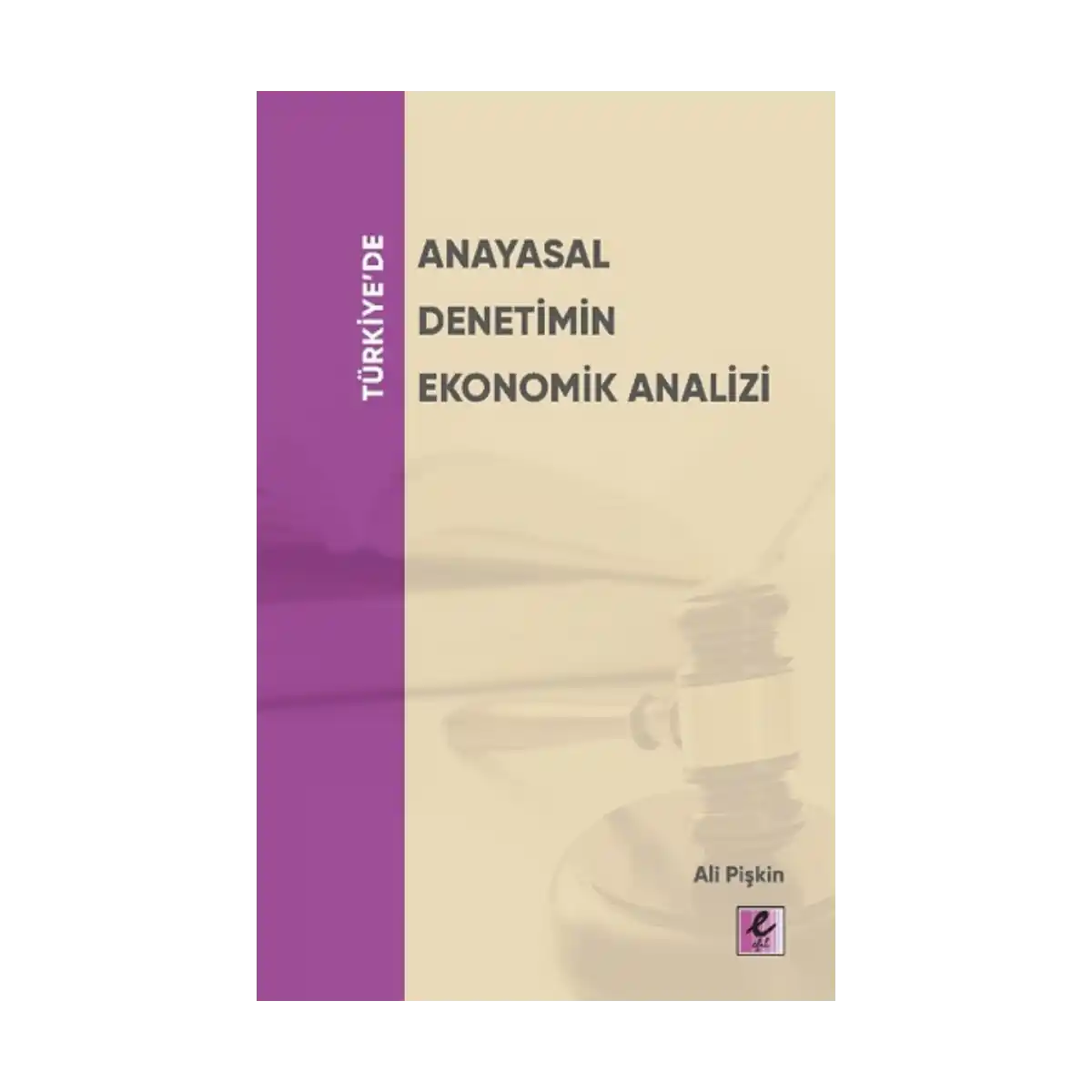 a6736-turkiye-de-anayasal-denetimin-ekonomik-analizi-1-1.webp Türkiye'de Anayasal Denetimin Ekonomik Analizi - Görsel 1