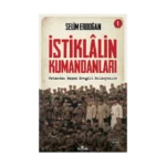 İstiklalin Kumandanları 1