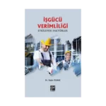 İşgücü Verimliliği Etkileyen Faktörler