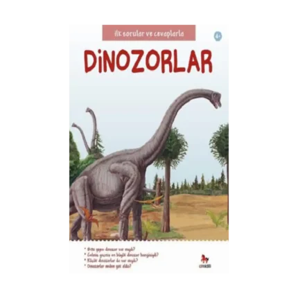 İlk Sorular ve Cevaplarla Dinozorlar
