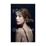 Eğer Kızın Olsaydım