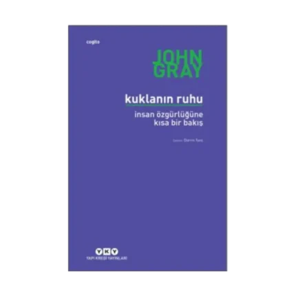 Kuklanın Ruhu (İnsan Özgürlüğüne Kısa Bir Bakış)