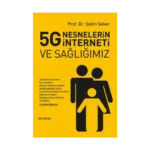 5G Nesnelerin İnterneti ve Sağlığımız