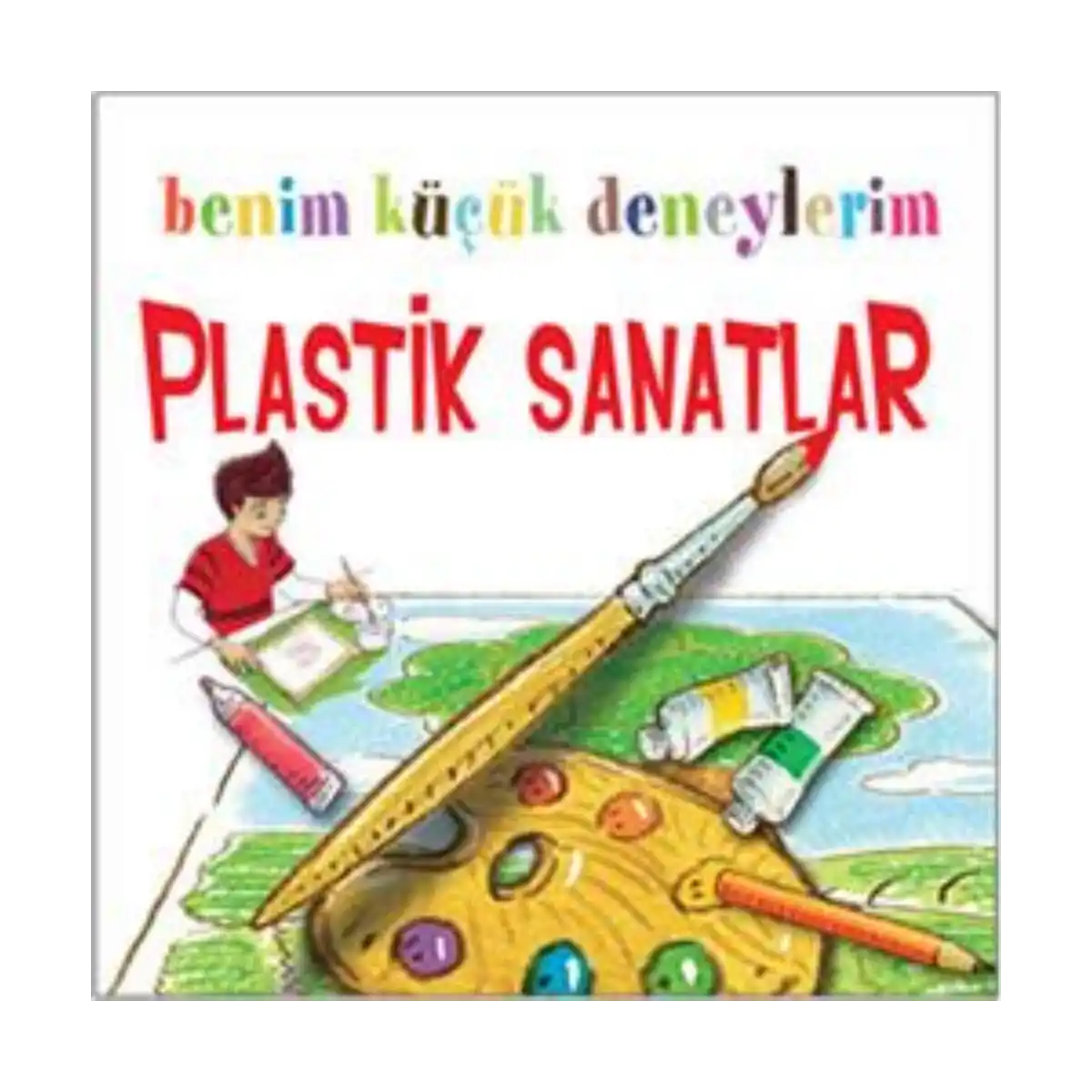a7a47-benim-kucuk-deneylerim-plastik-sanatlar-1-1.webp Benim Küçük Deneylerim - Plastik Sanatlar - Görsel 1