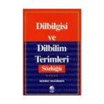 Dilbilgisi ve Dilbilim Terimleri Sözlüğü