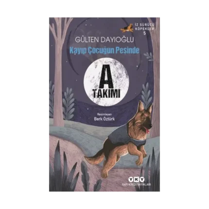 İz Sürücü Köpekler-5 / Kayıp Çocuğun Peşinde