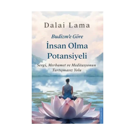 Budizm’e Göre İnsan Olma Potansiyeli