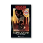Karanlık Şehir - Bir Stranger Things Romanı