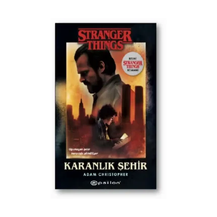 Karanlık Şehir - Bir Stranger Things Romanı