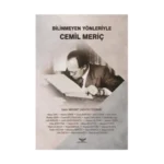 Bilinmeyen Yönleriyle Cemil Meriç
