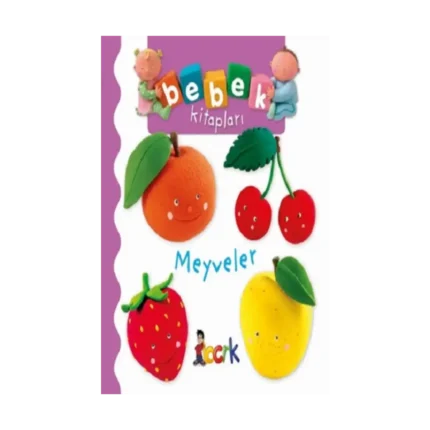 Meyveler - Bebek Kitapları (Ciltli )