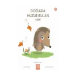 Doğada Huzur Bulan Kirpi