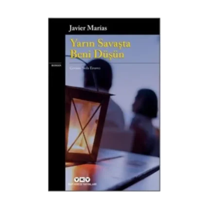 Yarın Savaşta Beni Düşün