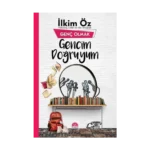 Gencim Doğruyum - Genç Olmak