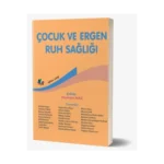Çocuk ve Ergen Ruh Sağlığı