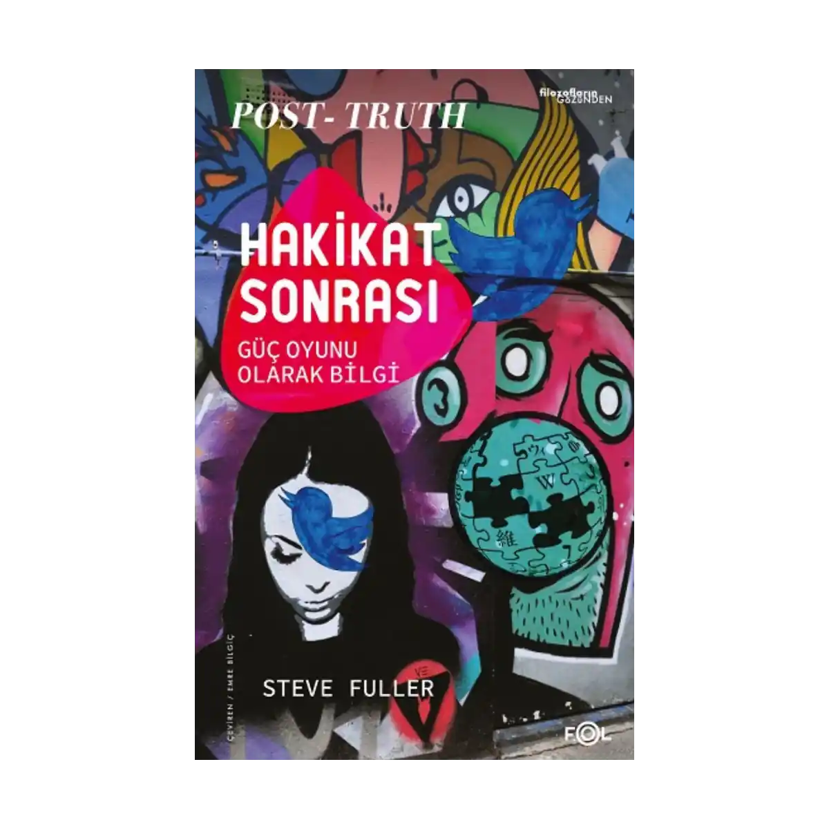 a8d91-hakikat-sonrasi-guc-oyunu-olarak-bilgi-1-1.webp Hakikat Sonrası –Güç Oyunu Olarak Bilgi - Görsel 1