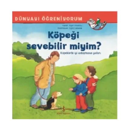 Köpeği Sevebilir miyim? - Dünyayı Öğreniyorum