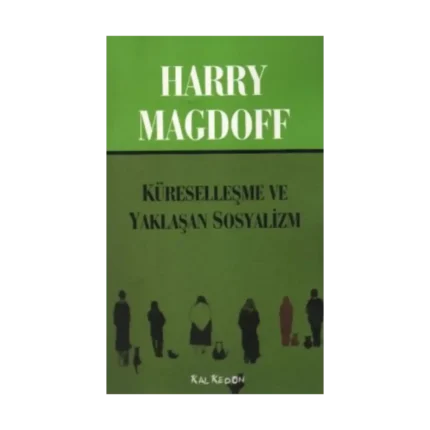 Küreselleşme ve Yaklaşan Sosyalizm