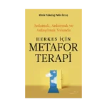 Herkes İçin Metafor Terapi