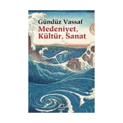 Medeniyet, Kültür, Sanat: Uçmakdere Yazıları 3