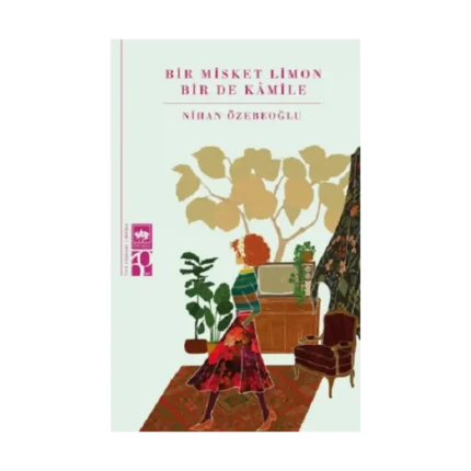 Bir Misket Limon Bir De Kamile