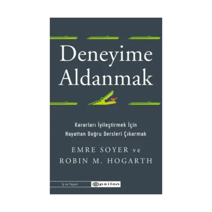 Deneyime Aldanmak