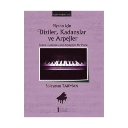 Piyano İçin Diziler, Kadanslar ve Arpejler