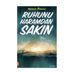 Ruhunu Haramdan Sakın