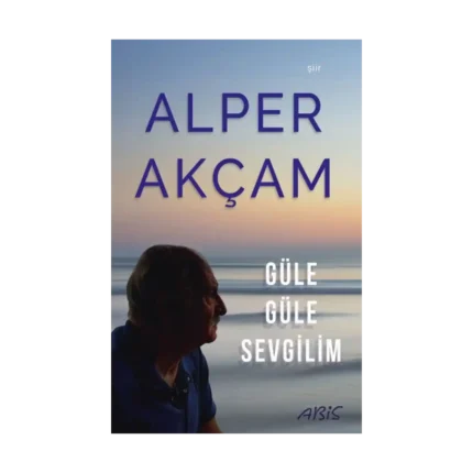 Güle Güle Sevgilim
