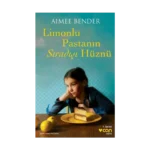 Limonlu Pastanın Sıradışı Hüznü