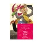 Aldar Köse - Kazakistan Masalları