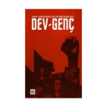 1960-1980 Gençlik ve Mücadelesi DEV-GENÇ