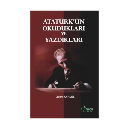 Atatürk'ün Okudukları ve Yazdıkları