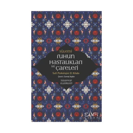 Ruhun Hastalıkları ve Çareleri