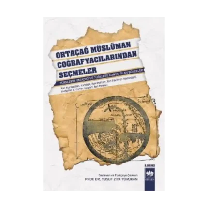 Ortaçağ Müslüman Coğrafyacılarından Seçmeler