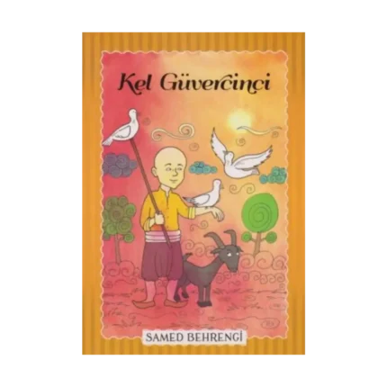 Kel Güvercini - Samed Behrengi Serisi