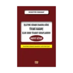 İşletme Hesabı Esasına Göre Ticari Kazanç Elde Eden Ticaret Erbaplarının Başucu Kitabı