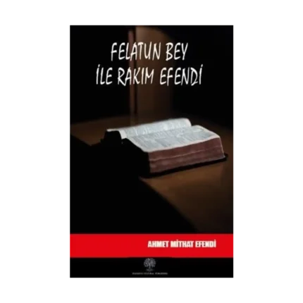 Felatun Bey ile Rakım Efendi