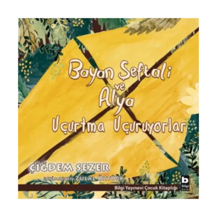 Bayan Şeftali ve Alya Uçurtma Uçuruyorlar