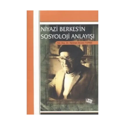 Niyazi Berkes’in Sosyoloji Anlayışı