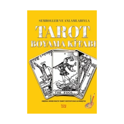 Semboller ve Anlamlarıyla Tarot Boyama Kitabı