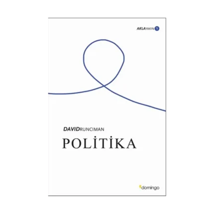Politika; Akla Yakın 1