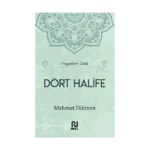 Peygamberin İzinde Dört Halife (Ciltli)