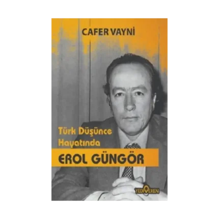 Türk Düşünce Hayatında Erol Güngör