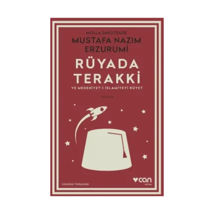 Rüyada Terakki ve Medeniyet-i İslamiyeyi Rüyet (Günümüz Türkçesiyle)