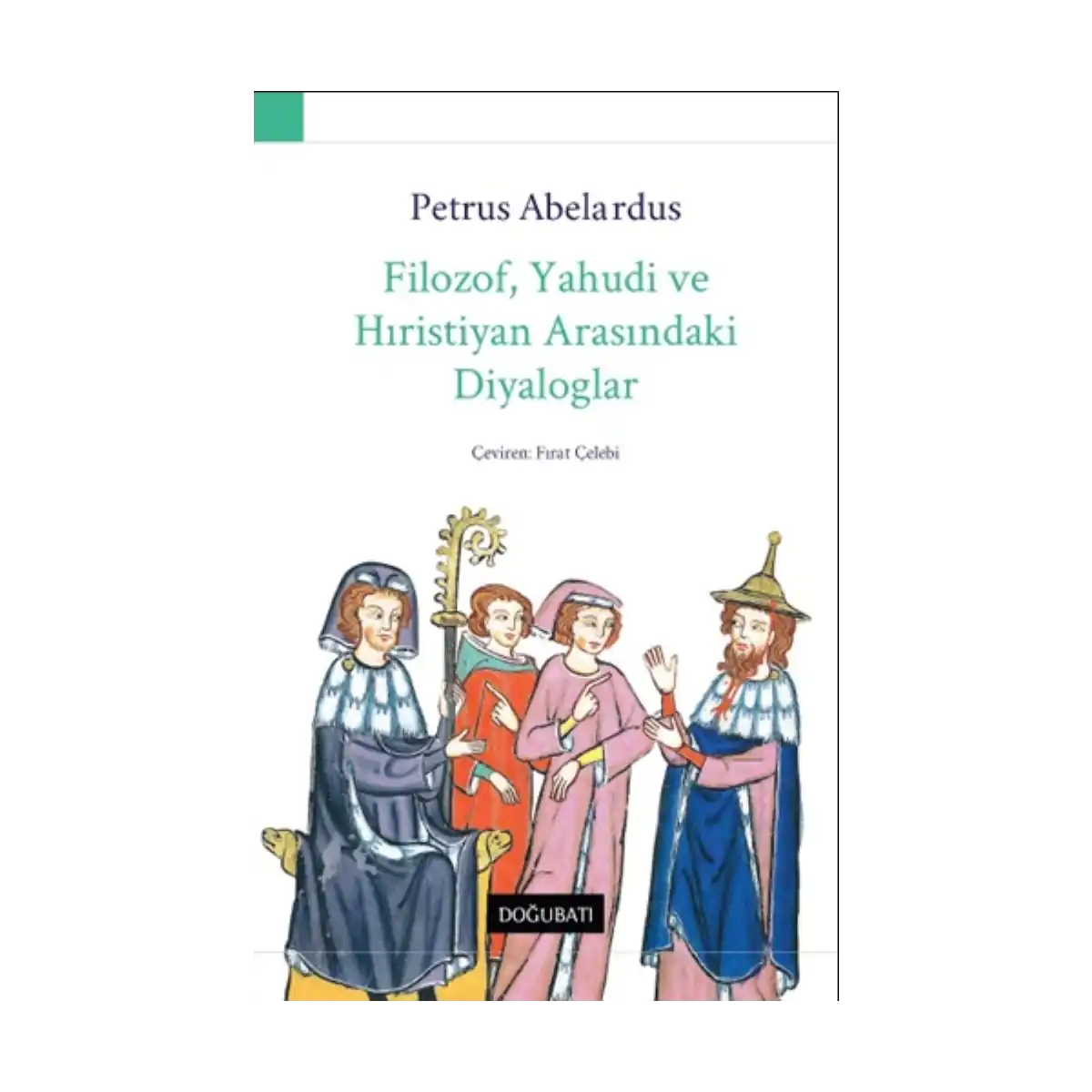 aa842-filozof-yahudi-ve-hiristiyan-arasindaki-diyaloglar-1-1.webp Filozof, Yahudi ve Hıristiyan Arasındaki Diyaloglar - Görsel 1