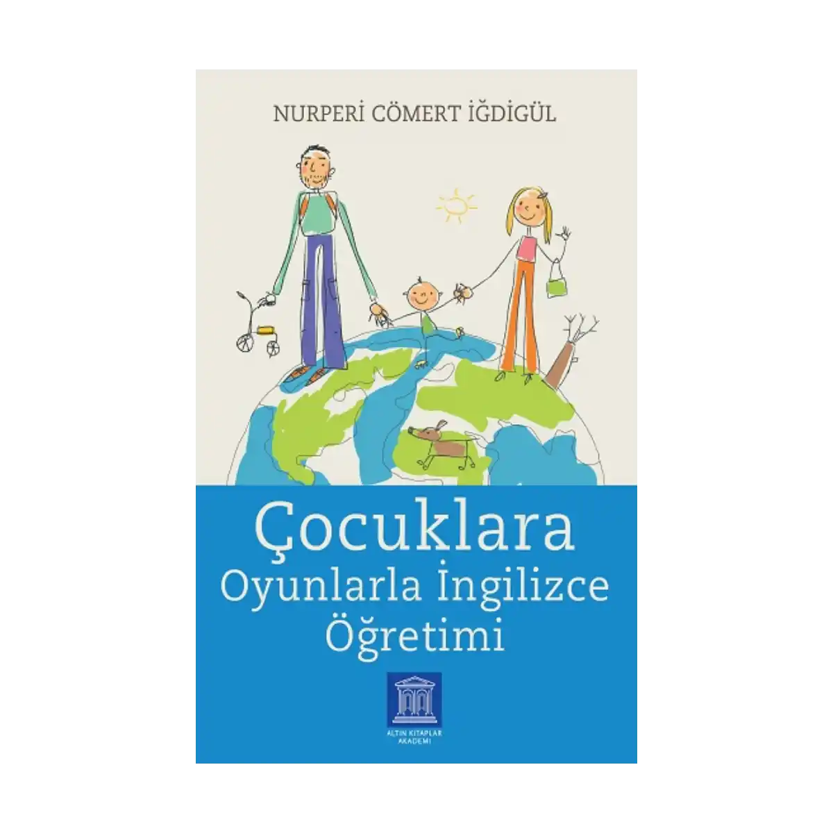 aa9b4-cocuklara-oyunlarla-ingilizce-ogretimi-1-1.webp Çocuklara Oyunlarla İngilizce Öğretimi - Görsel 1