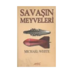 Savaşın Meyveleri