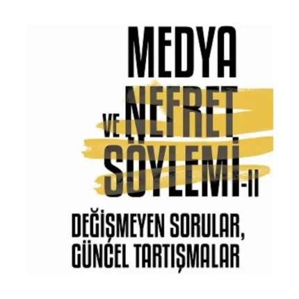 Medya ve Nefret Söylemı̇ 2