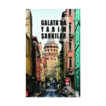Galata'da Yarım Şarkılar
